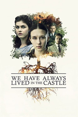 دانلود فیلم We Have Always Lived in the Castle 2018