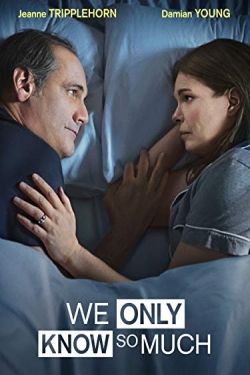 دانلود فیلم We Only Know So Much 2018