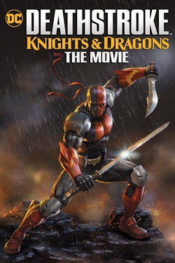 دانلود فیلم Deathstroke: Knights And Dragons 2020