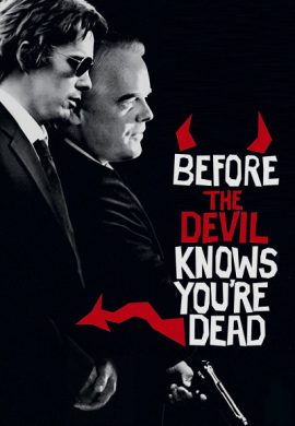 دانلود فیلم Before the Devil Knows You’re Dead 2007