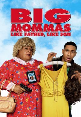 دانلود فیلم Big Mommas: Like Father Like Son 2011