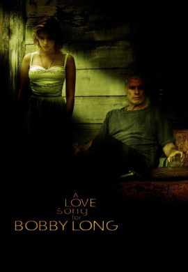 دانلود فیلم A Love Song for Bobby Long 2004