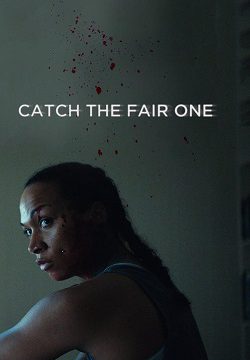 دانلود فیلم Catch the Fair One 2021