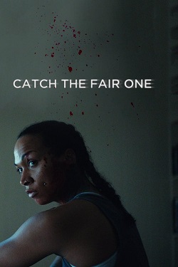 دانلود فیلم Catch the Fair One 2021