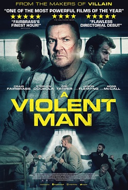 دانلود فیلم A Violent Man 2022