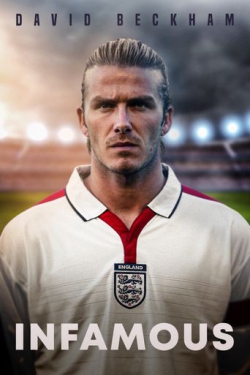 دانلود فیلم David Beckham: Infamous 2022