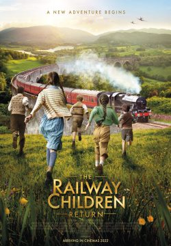 دانلود فیلم The Railway Children Return 2022