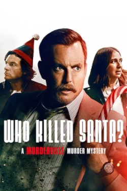 دانلود فیلم Who Killed Santa? A Murderville Murder Mystery 2022