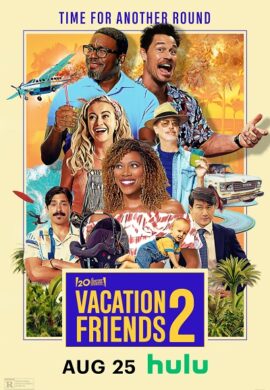 دانلود فیلم Vacation Friends 2 2023