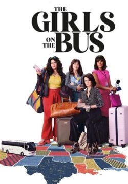 دانلود سریال The Girls on the Bus